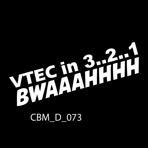 Vtec in 3 2 1 Car Sticker - CBM Signs